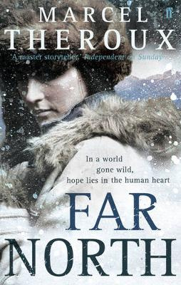 Far North - Theroux, Marcel