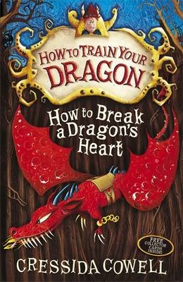 How to Break a Dragon's Heart: Book 8 - How to Train your Dragon - Cowell, Cressida