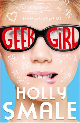 Geek Girl - Smale, Holly