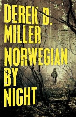 Norwegian by Night - Miller, Derek D.