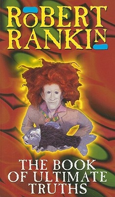 The Book of Ultimate Truths - Rankin, Robert