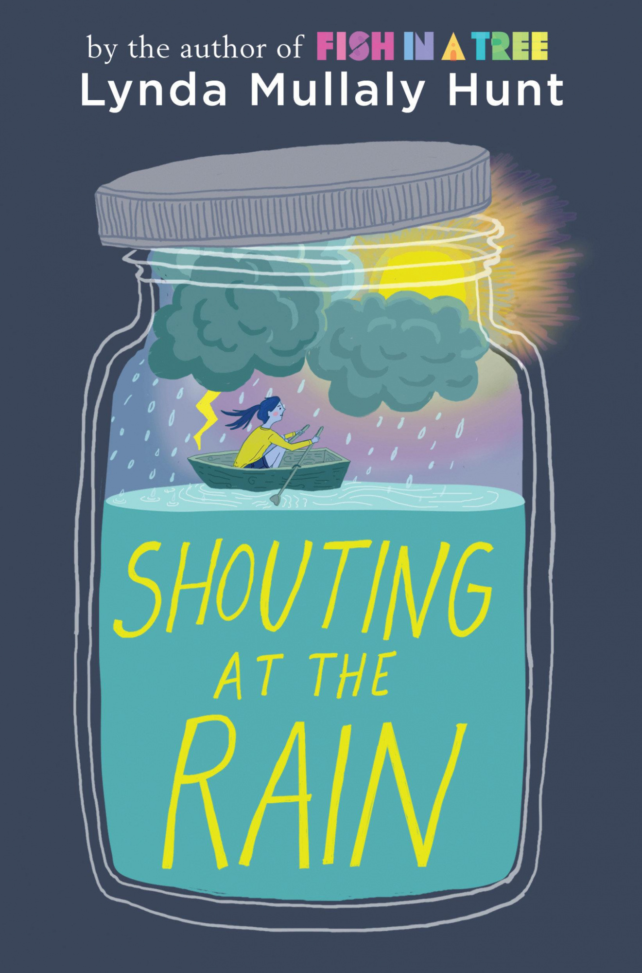 Shouting at the Rain - Hunt, Lynda Mullaly