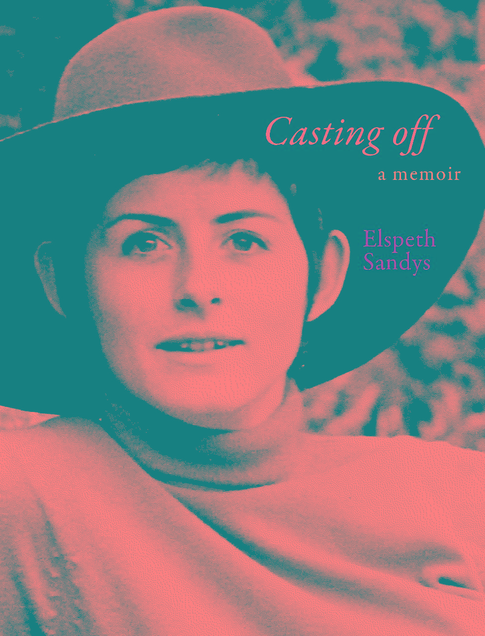 Casting Off - A Memoir - Sandys, Elspeth