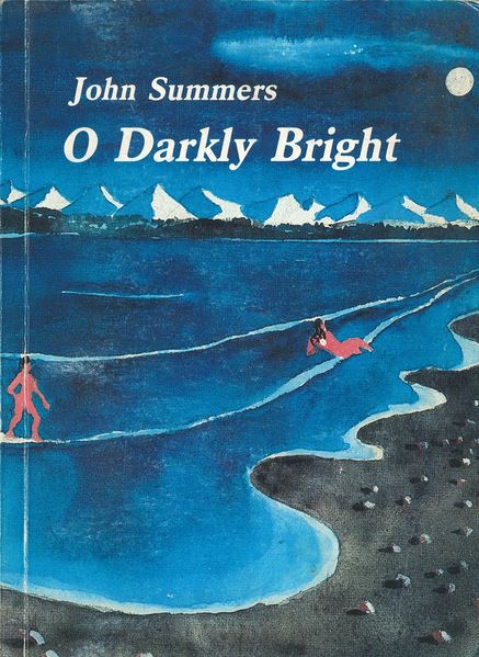 O Darkly Bright - Summers, John