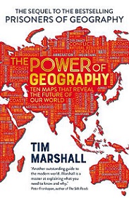 The Power of Geography - Ten Maps That Reveal the Future of Global Politics - Marshall, Tim