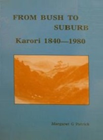 From Bush to Suburb: Karori 1840-1980