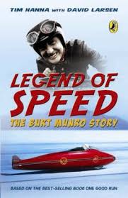 Legend of Speed - The Burt Munro Story - Hanna, Tim