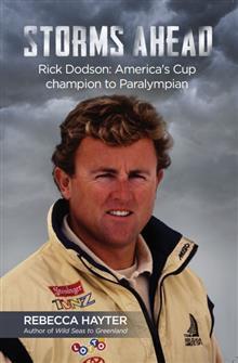 Storms Ahead - Rick Dodson - America's Cup champion to Paralympian - Hayter, Rebecca