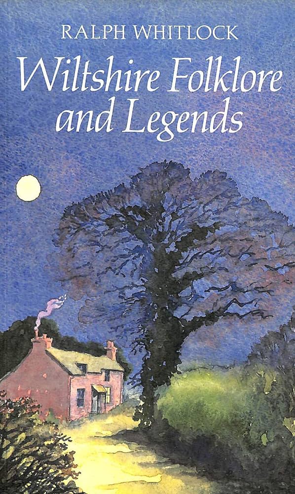 Wiltshire Folklore and Legends - Whitlock, Ralph
