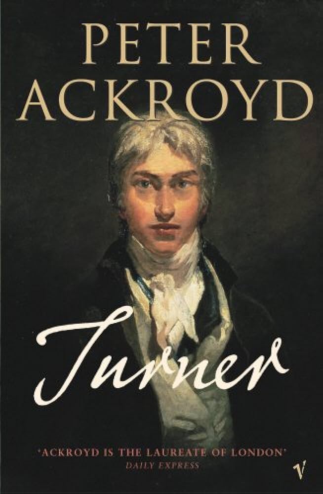 Turner - Brief Lives 2 - Ackroyd, Peter