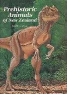 Prehistoric Animals of New Zealand - J. Cox, Geoffrey