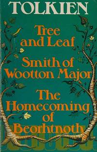 Tree and Leaf - Smith of Wootton Major - The Homecoming of Beorhtnoth - Tolkien, J. R. R.