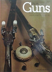 The Pleasure of Guns - The Intricate and Beautiful Work of Famous Gunsmiths - Rosa, Joseph G and May, Robin