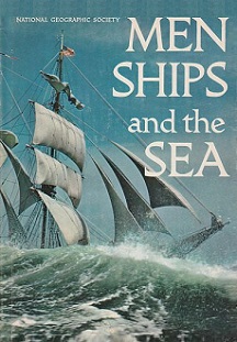 Men, Ships and the Sea - Villiers, Alan and others with National Geographic Society