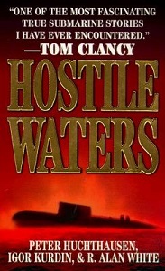 Hostile Waters - Huchthausen, Peter and Kurdin, Igor and White, R. Alan
