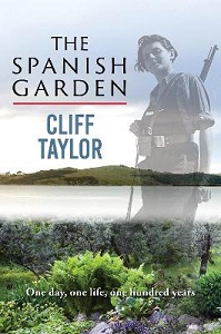 The Spanish Garden - One Day, One Life, One Hundred Years - A Novel - Taylor, Cliff