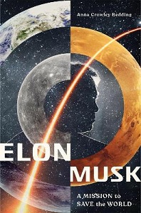 Elon Musk - A Mission to Save the World - Redding, Anna Crowley