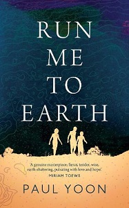 Run Me To Earth - A Novel - Yoon, Paul