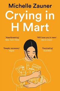 Crying in H Mart - Zauner, Michelle