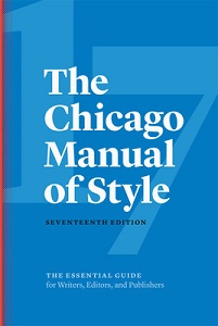 The Chicago Manual of Style - The Essential Guide for Writers, Editors and Publishers - 17th Edition - The University of Chicago Press