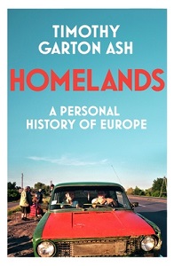 Homelands - A Personal History of Europe - Ash, Timothy Garton