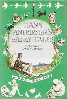 Hans Andersen's Fairy Tales - Andersen, Hans Christian and Kingsland, L.W. (translator) and Shepard, Ernest H (illustrator)