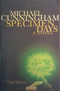 Specimen Days - A Novel - Cunningham, Michael