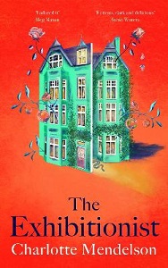 The Exhibitionist - Mendelson, Charlotte