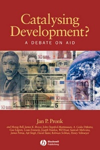 Catalysing Development? A Debate on Aid - Pronk, Jan P. et al