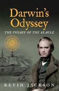 Darwin's Odyssey - The Voyage of the Beagle - Jackson, Kevin