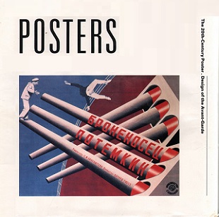 Posters - The 20th-Century Poster - Design of the Avant-Garde - Ades, Dawn et al