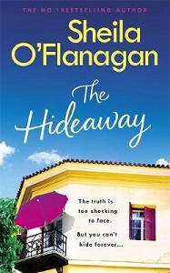 The Hideaway - The Perfect Escape from a Devastating Secret - O'Flanagan, Sheila