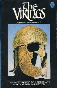 The Vikings - The Background to a Fierce and Fascinating Civilization - Brondsted, Johannes