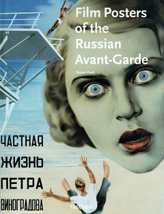 Film Posters of the Russian Avant-Garde - Pack, Susan and Taschen