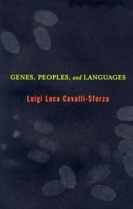 Genes, Peoples, and Languages - Cavalli-Sforza, Luigi Luca and Seielstad, Mark (translator)
