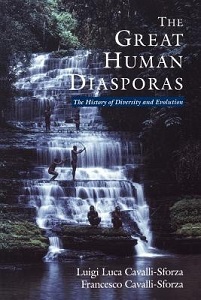 The Great Human Diasporas - The History of Diversity and Evolution - Cavalli-Sforza, Luigi Luca and Cavalli-Sforza, Francesco and Thorne, Sarah (translator)