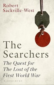 The Searchers - The Quest for the Lost of the First World War - Sackville-West, Robert