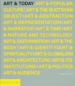 Art and Today - Heartney, Eleanor and Phaidon
