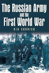 The Russian Army and the First World War - Cornish, Nik