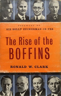 The Rise of the Boffins - Clark, Ronald W