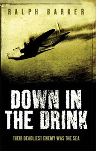 Down in the Drink - Their Deadliest Enemy was the Sea - Barker, Ralph