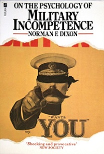 On the Psychology of Military Incompetence - Dixon, Norman F.