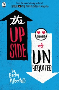 The Upside of Unrequited - Albertalli, Becky