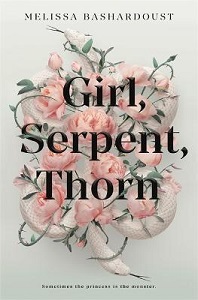 Girl, Serpent, Thorn - Bashardoust, Melissa