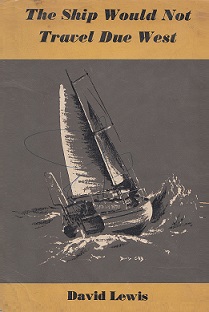 The Ship Would Not Travel Due West - Lewis, David