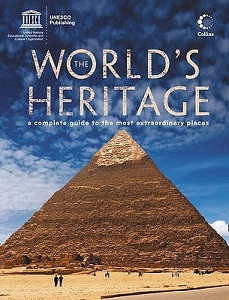 The World's Heritage - A Complete Guide to the Most Extraordinary Places - UNESCO Publishing