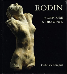 Rodin - Sculpture and Drawings - Lampert, Catherine