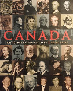 Canada - An Illustrated History - Hayes, Derek