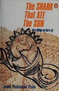 The Shark That Ate The Sun - Ko e Mago ne Kai e La - Pule, John Puhiatau