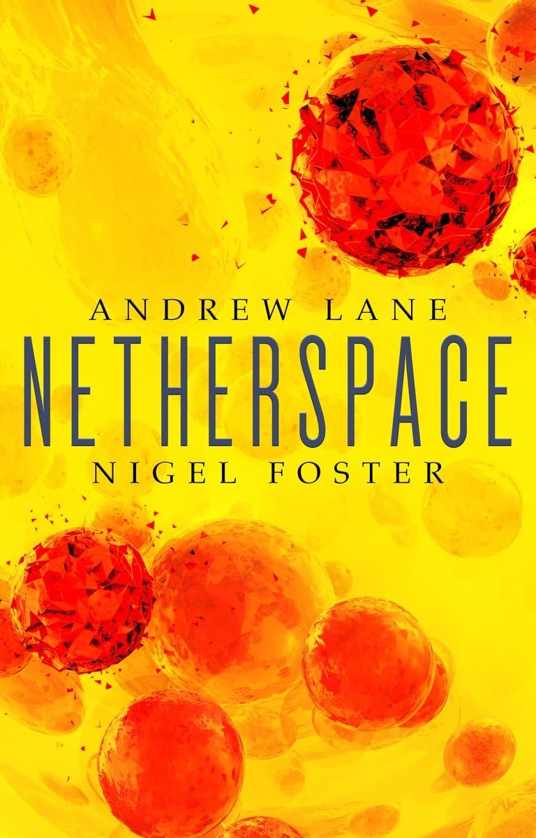 Netherspace (Netherspace 1) - Lane, Andrew and Foster, Nigel